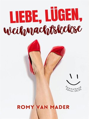 cover image of Liebe, Lügen, Weihnachtskekse